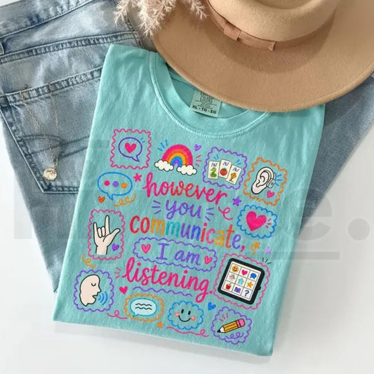 Comfort Colors Speech Therapy Shirt However You Communicate I Am Listening SLP Tee - Hiyatee