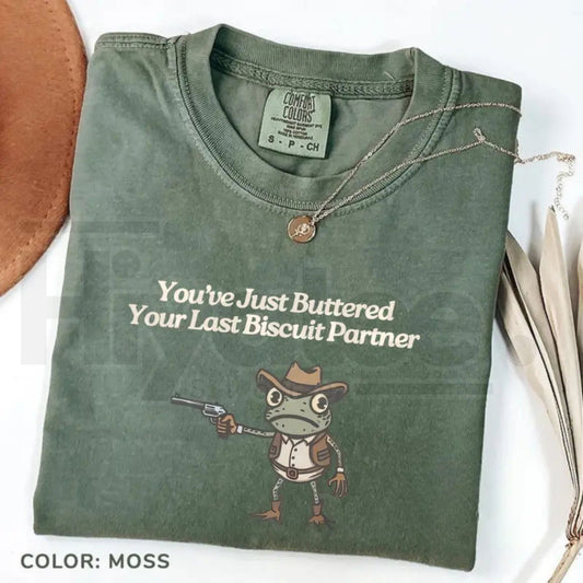 Comfort Colors You've Just Buttered Your Last Biscuit Shirt – Vintage Cowboy Frog Unhinged Weirdcore Gen Z Funny Tee - Hiyatee