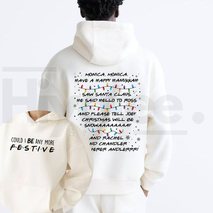 Could I Be Any More Festive Christmas Hoodie - Hiyatee