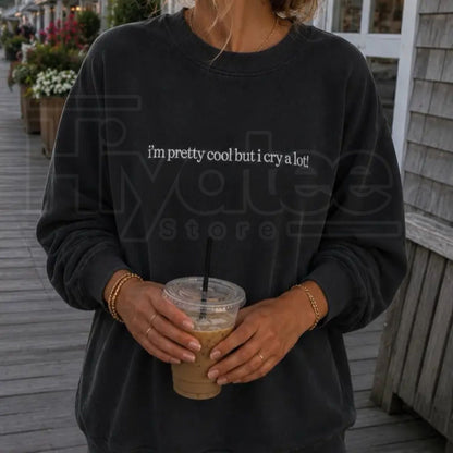 Cry A Lot! Wipe Tears Here Crewneck: Funny Aesthetic Emotional Graphic Sweatshirt - Hiyatee