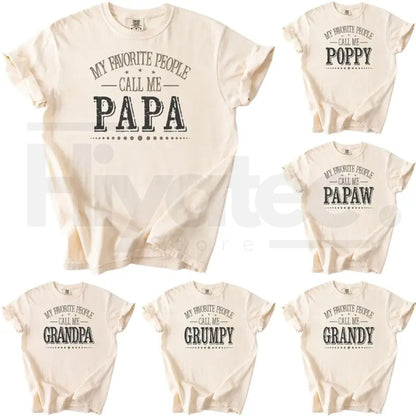 Custom Comfort Colors My Favorite People Call Me Papa Shirt – Personalized Dad Grandfather T-Shirt, Father's Day Gift - Hiyatee