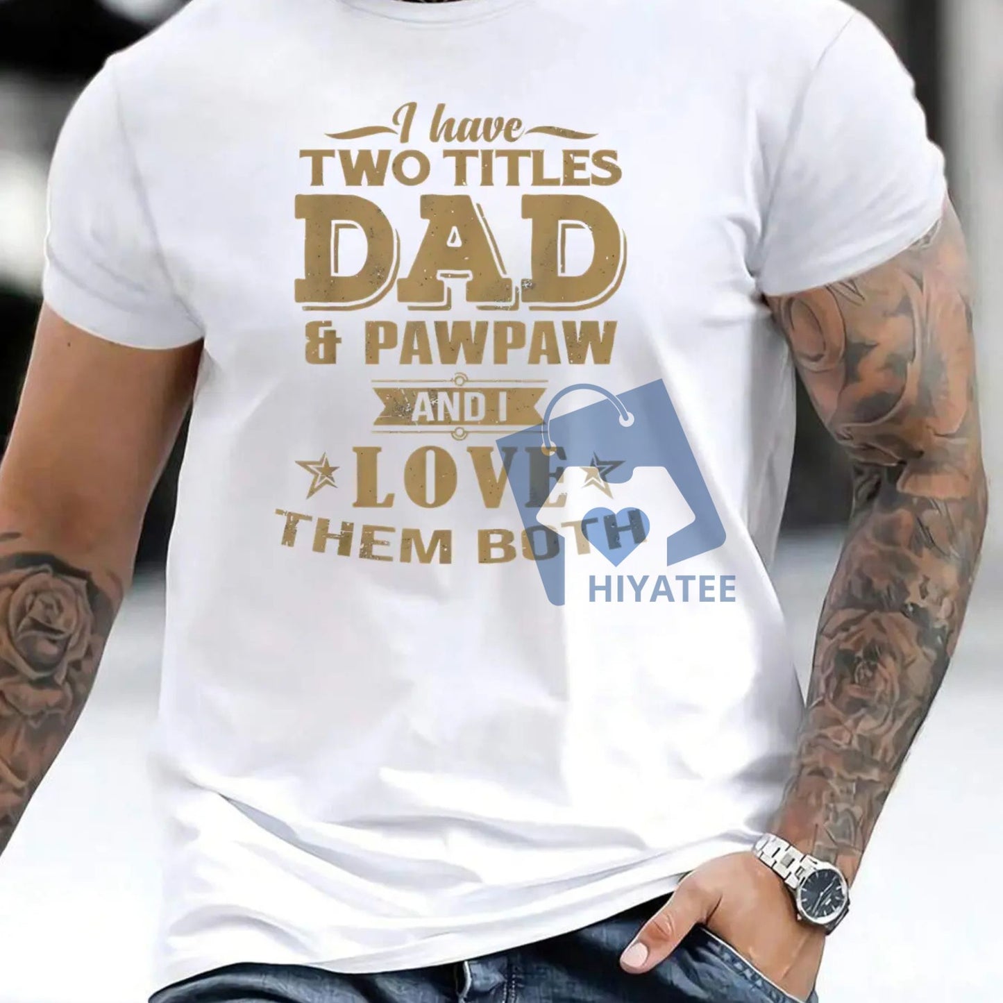 Dad & Papaw T-Shirt – 100% Cotton Men’s Tee, Father’s Day Gift for Dad & Grandpa-Hiyatee