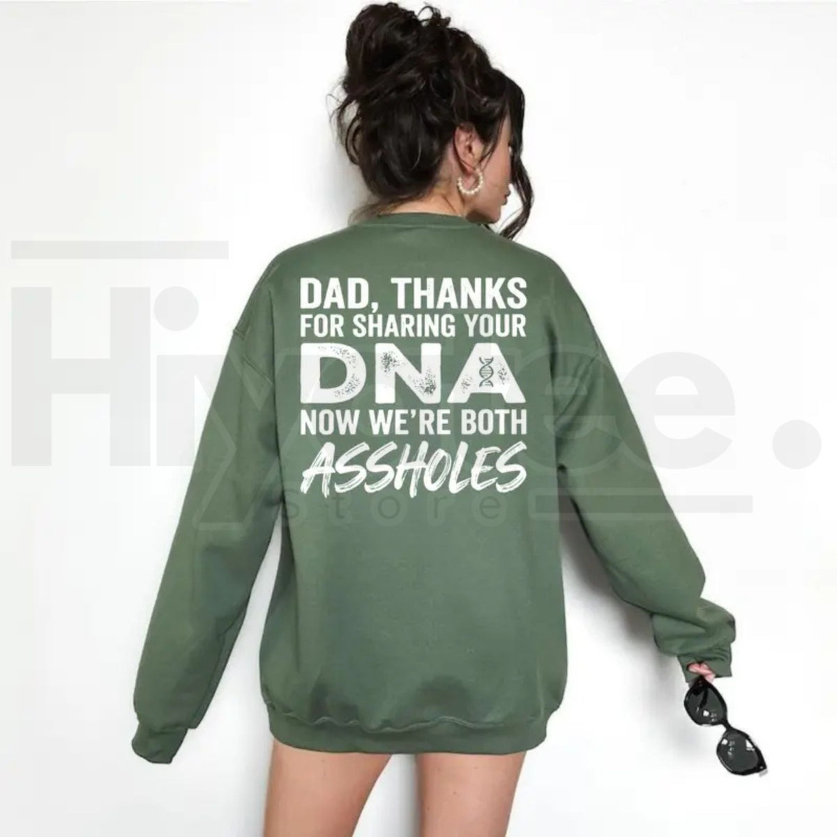 Dad Thanks For Sharing Your DNA Now We're Both A*sholes Sweatshirt – Funny Sarcastic Father Daughter & Son Crewneck - Hiyatee