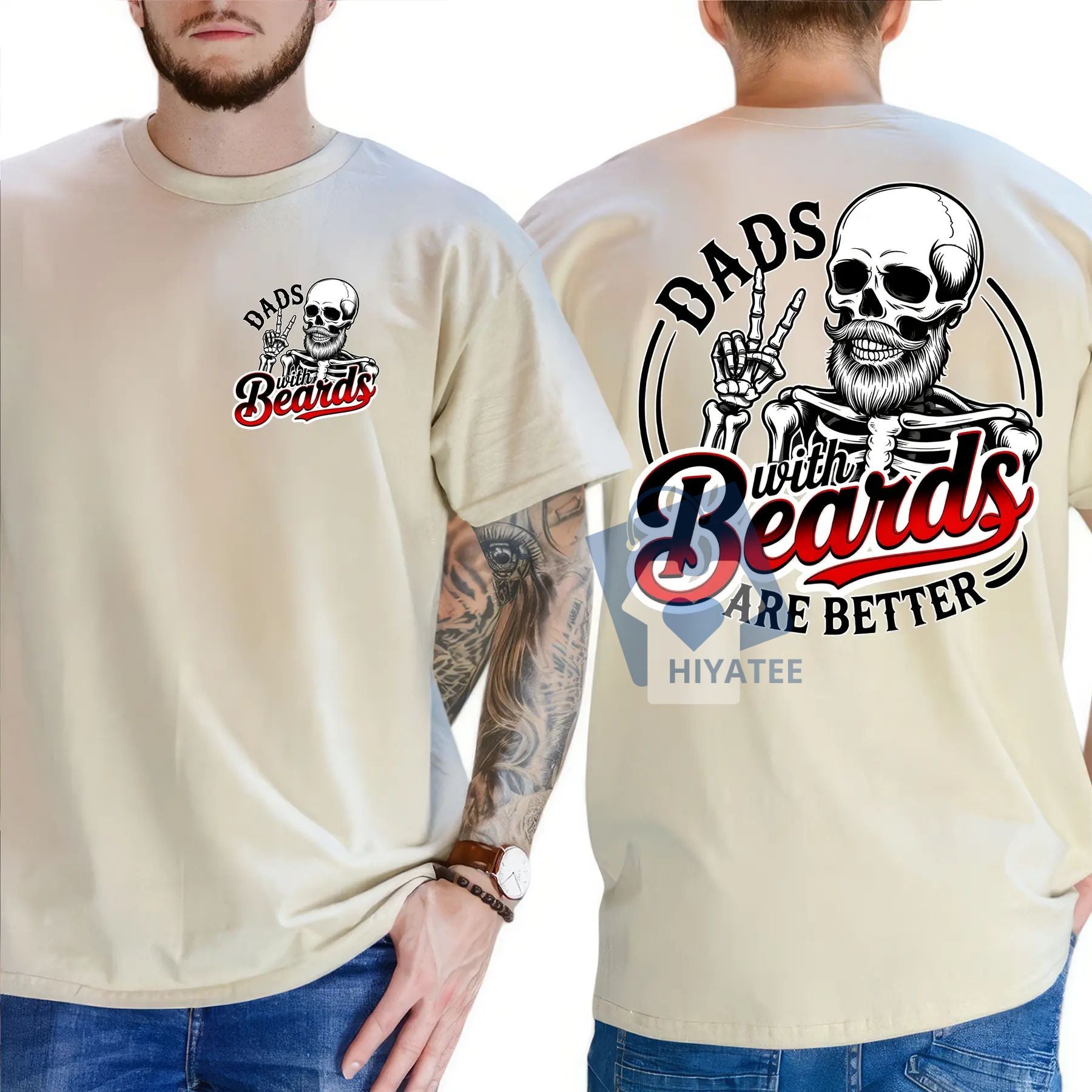 Dad With Beards Are Better T-Shirt – Funny 2-Sided Skeleton Dad Graphic Tee for Father’s Day-Hiyatee