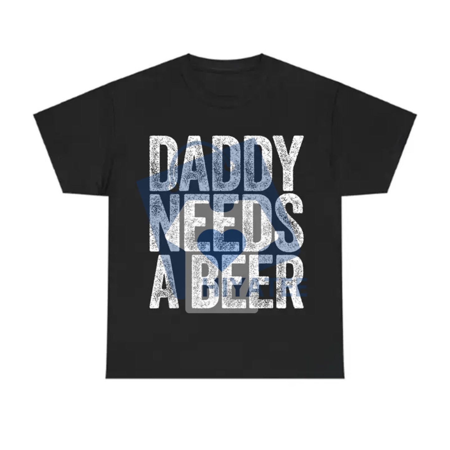 Daddy Needs A Beer T-Shirt – Funny Men's Drinking Graphic Tee | Father's Day & Golf Gift - Hiyatee
