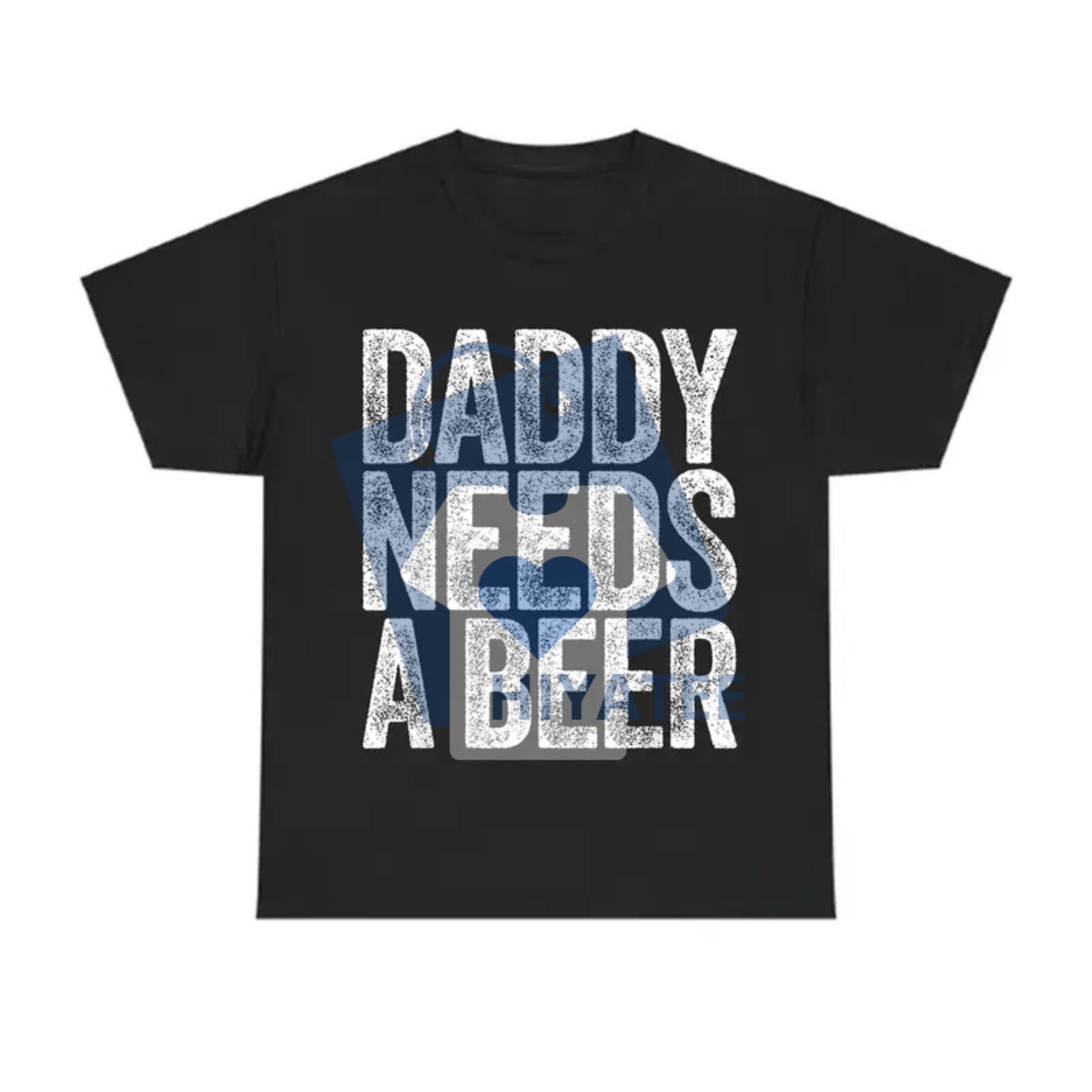 Daddy Needs A Beer T-Shirt – Funny Men's Drinking Graphic Tee | Father's Day & Golf Gift - Hiyatee