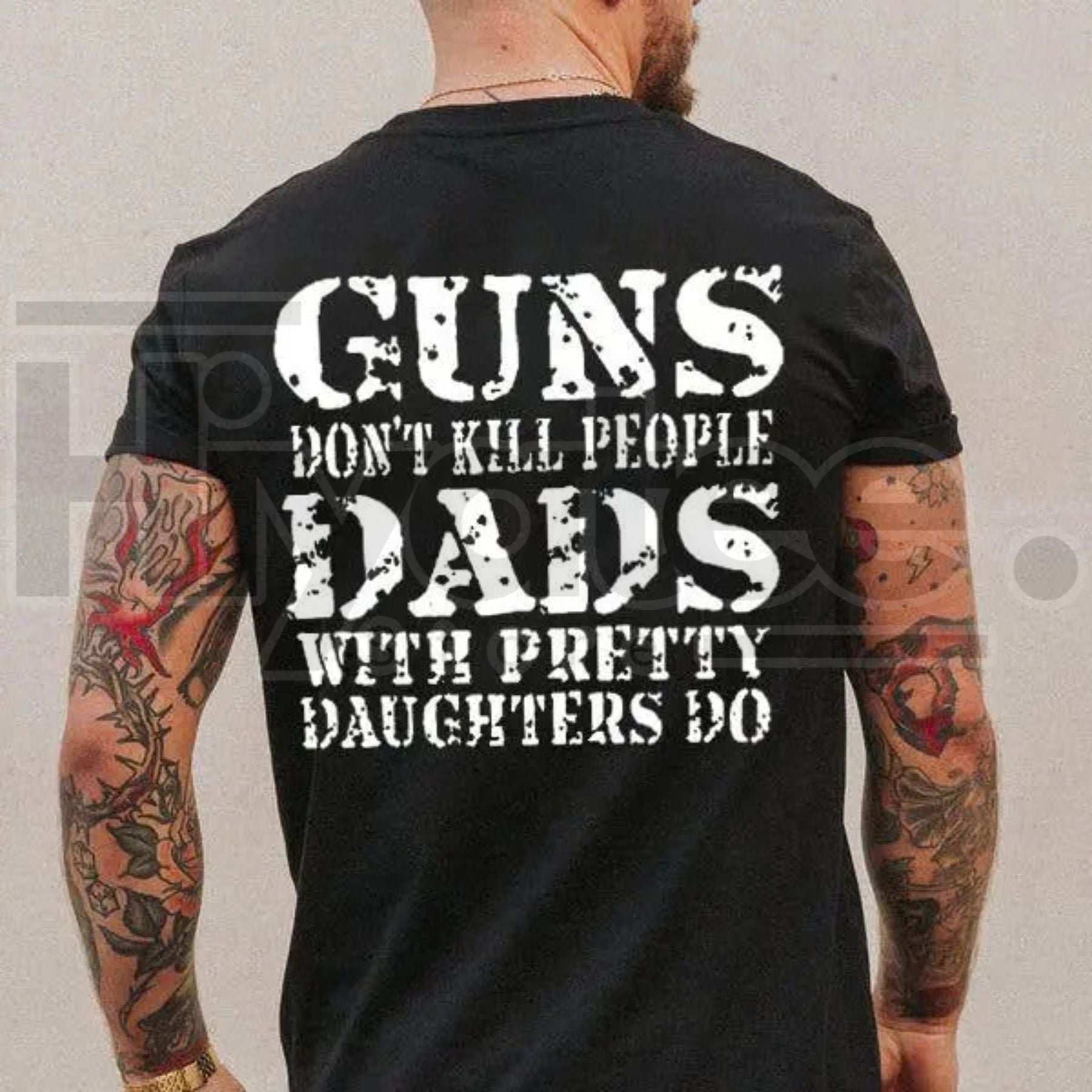"Dads With Pretty Daughters" Funny Graphic Tee – Protective Dad Gift T-Shirt - Hiyatee
