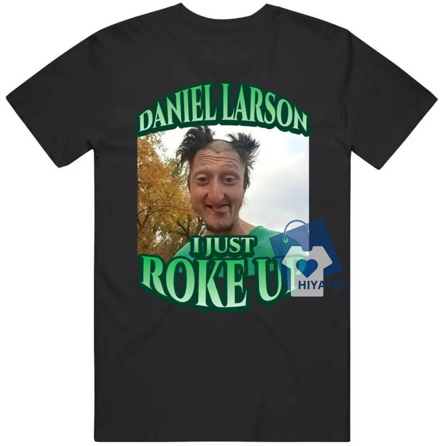Daniel Larson Selfie Shirt – Funny Meme T-Shirt, Dank Gen Z Internet Joke Tee, Casual Cotton Unisex Streetwear - Hiyatee