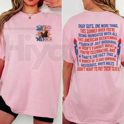 Dazed And Confused Ginny Stroud 2-Sided 4th of July T-Shirt – Patriotic Meme Shirt - Hiyatee