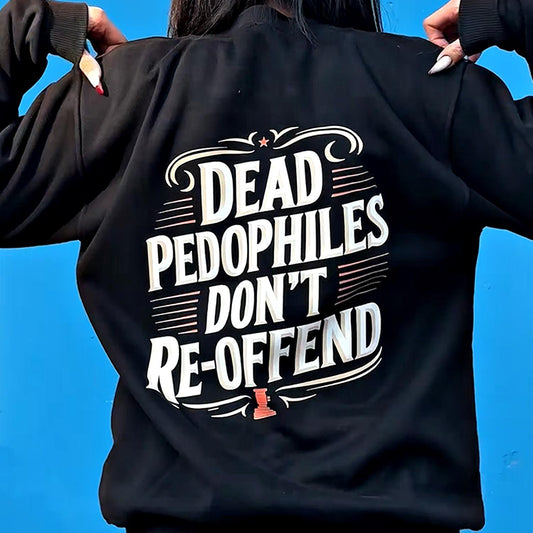 De4d P's Don't Reoffend SweatShirt - Classic, Unisex, Fabric, Breathable