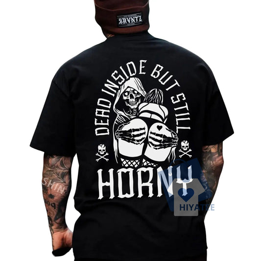 Dead Inside But Still Horny T-Shirt – Funny Grim Reaper Dark Humor Tee-Hiyatee