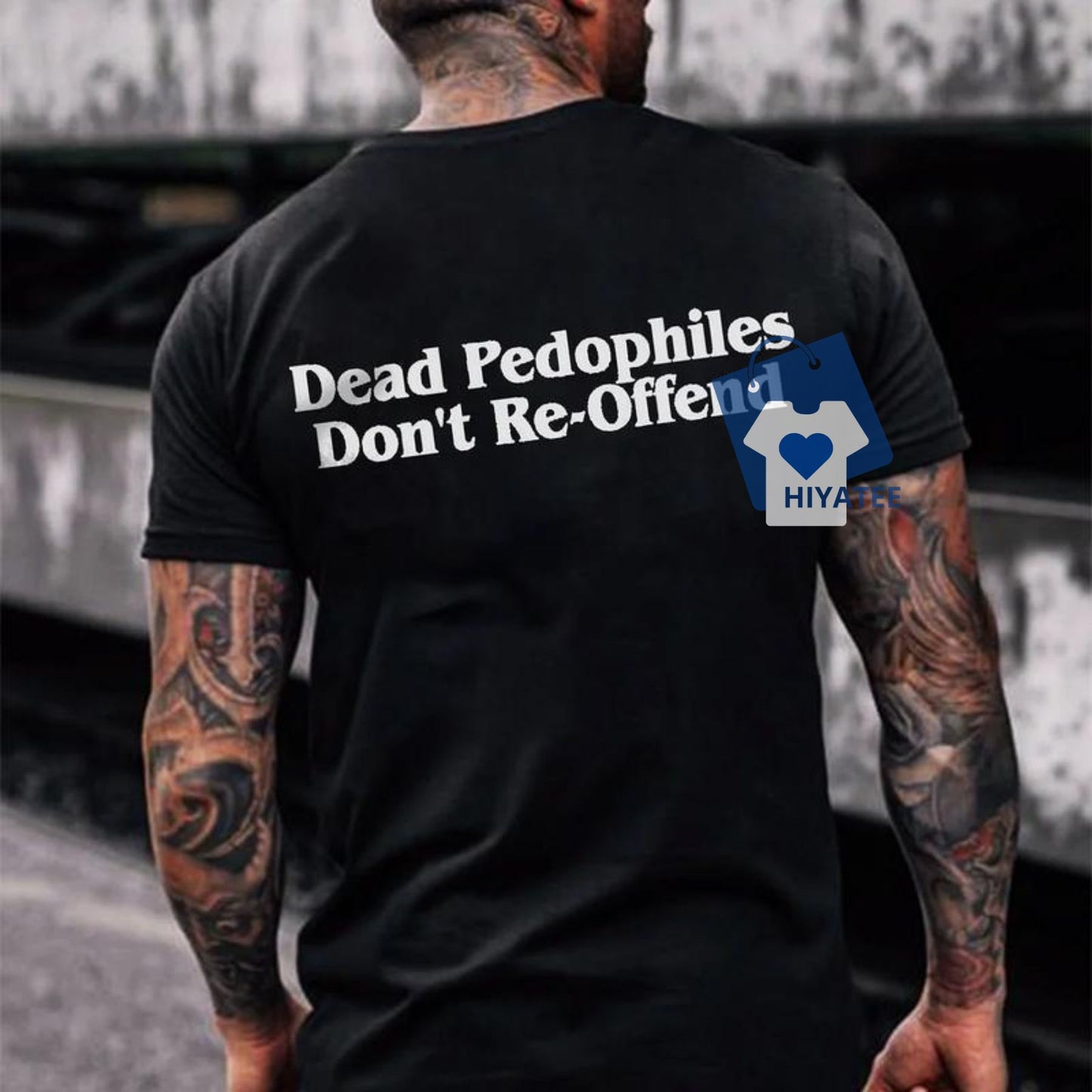 Dead Pedo Don’t Re-Offend T-Shirt – Bold Statement Graphic Tee for Awareness-Hiyatee