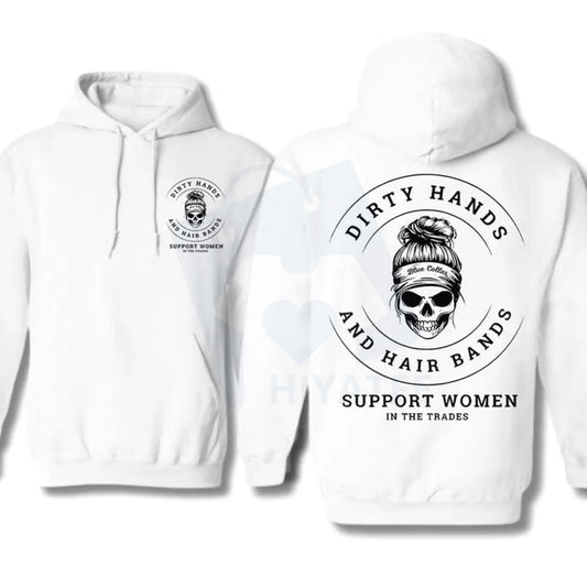 "Dirty Hands and Hair Bands" Skull Blue Collar Hoodie & Crewneck – Support Women In The Trades, Skilled Trades Cotton Fabric Pullover - Hiyatee