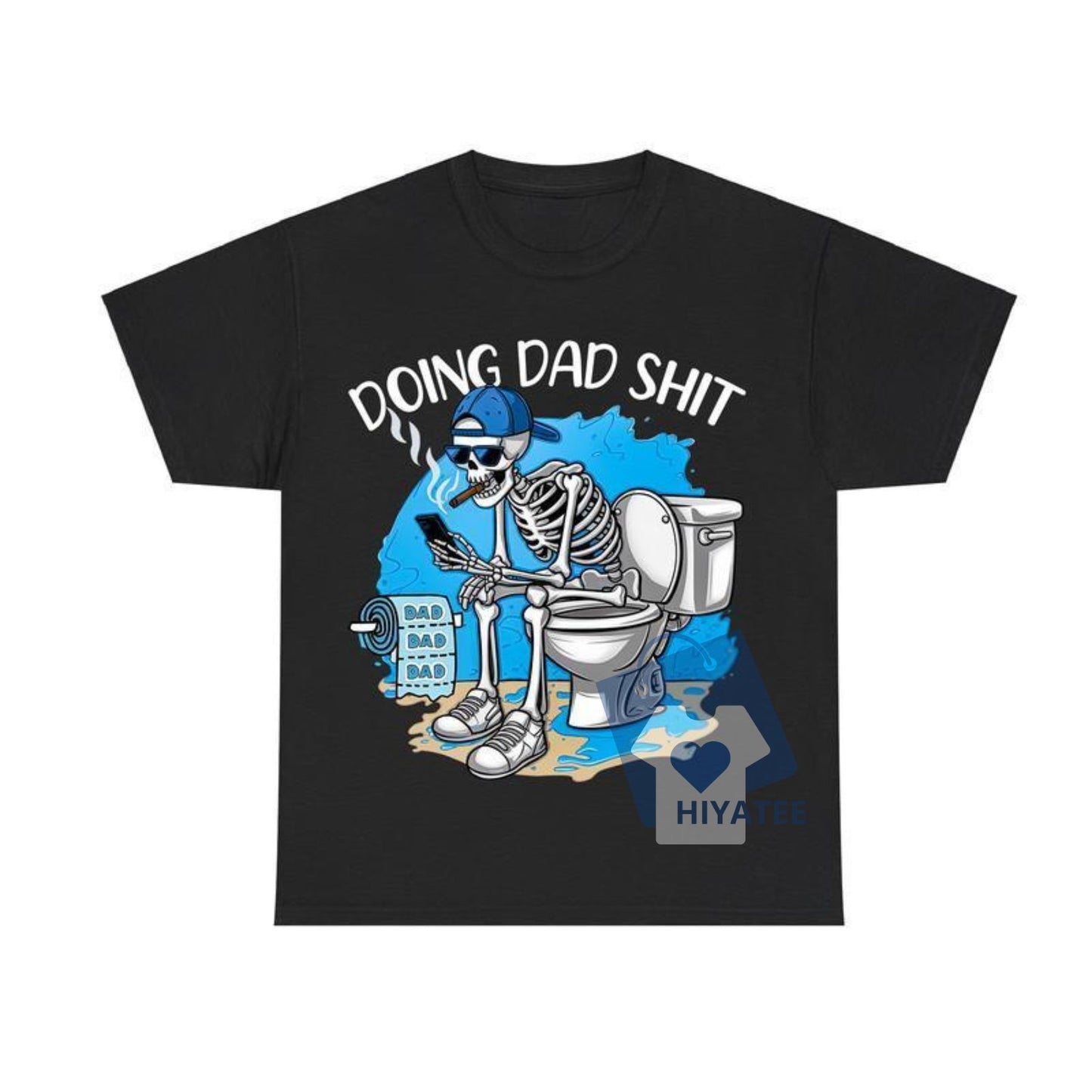 Doing Dad Shit T-Shirt – Funny Cotton Graphic Tee for Men & Women (Full Colors & Sizes)-Hiyatee