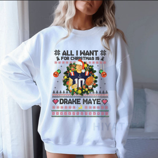Drake Maye All I Want For Christmas Sweatshirt - Hiyatee