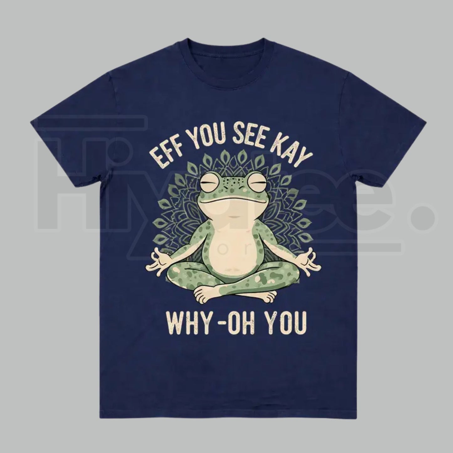 "EFF YOU SEE KAY" Frog Meditation – Funny Retro Sarcastic Graphic Top - Hiyatee
