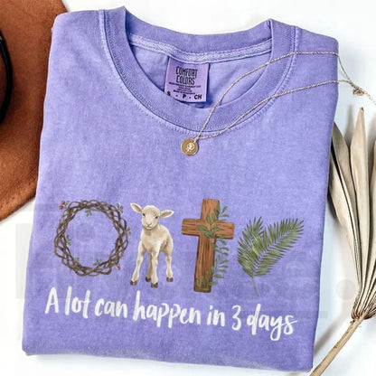 Easter Christian Shirt Comfort Colors® Crimson Tee – A Lot Can Happen in 3 Days Religious Graphic T-Shirt, Resurrection Sunday Gift - Hiyatee