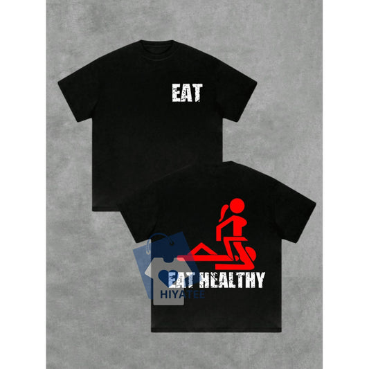 Eat Healthy Lifestyle T-Shirt – Double-Sided Cotton Tee with Wellness Message-Hiyatee