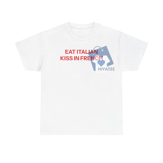 Eat Italian T-Shirt – Funny Unisex Graphic Tee for Food Lovers-Hiyatee