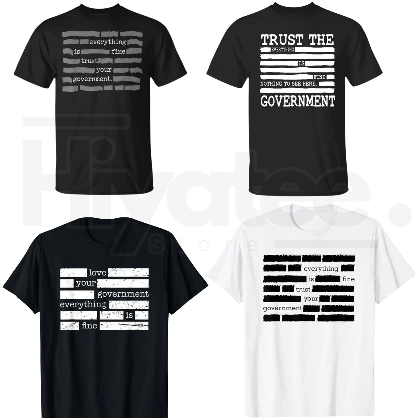 "Everything Is Fine. Trust Your Government." Deep State Redacted T-Shirt - Hiyatee.