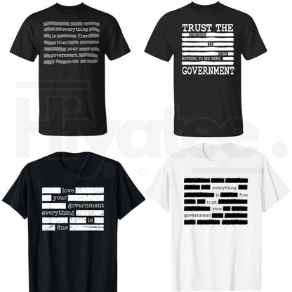 "Everything Is Fine. Trust Your Government." Deep State Redacted T-Shirt - Hiyatee.
