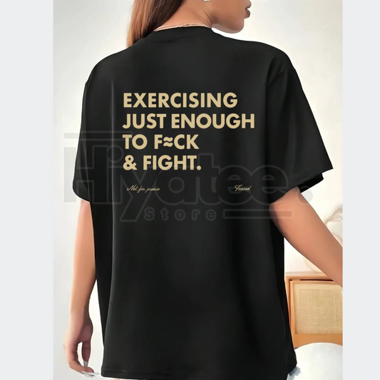 "Exercising Just Enough To F≈ck & Fight" Classic T-Shirt – Retro Vintage Y2K Streetwear - Hiyatee