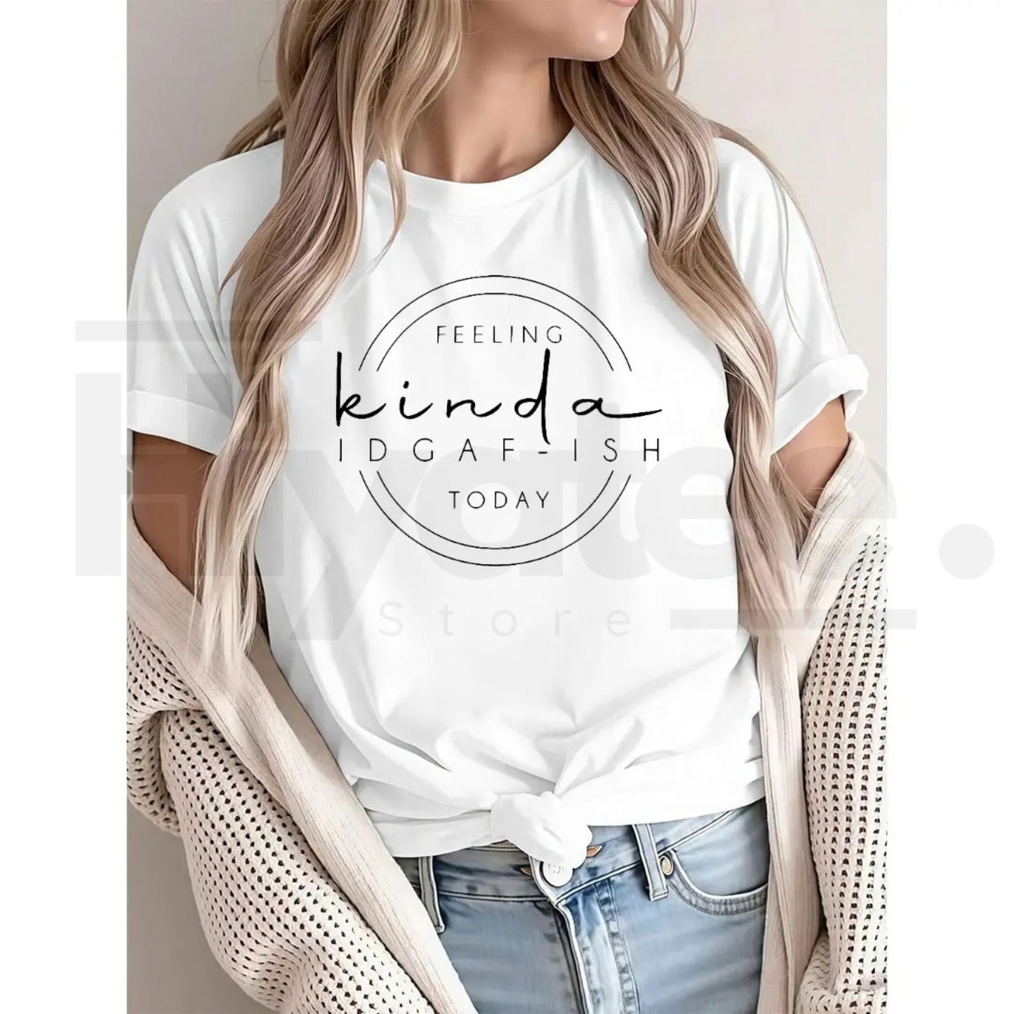 "Feeling Kinda IDGAF-ish Today" T-Shirt – Funny Sarcastic Quote Graphic Tee - Hiyatee