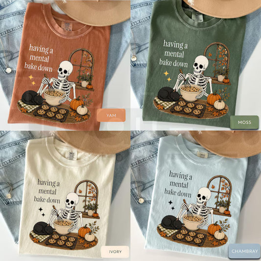 Funny Baking Skeleton Tee Having A Mental Bake Down Shirt Cookie Baker Gift - Hiyatee
