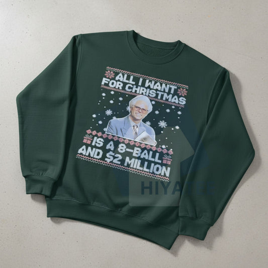 Funny Christmas Crewneck Sweatshirt: "Big Wish & $2 Million" Holiday Humor Top, Hilarious Xmas Gift, Sarcastic Festive Apparel - Hiyatee