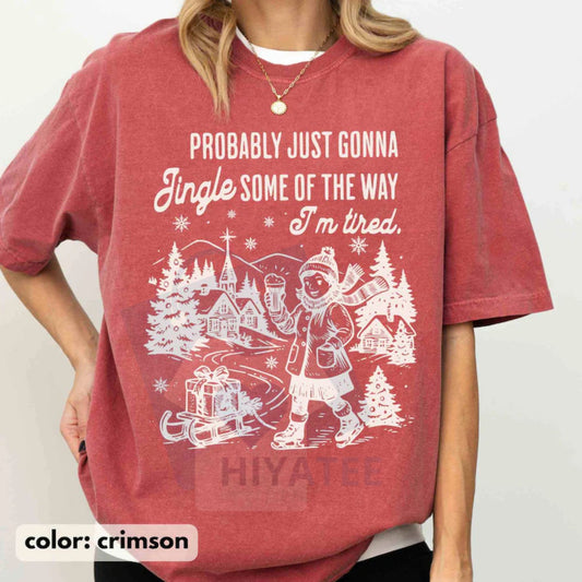 Funny Christmas Shirt – Comfort Colors "Probably Just Gonna Jingle Tired" Tee - Hiyatee