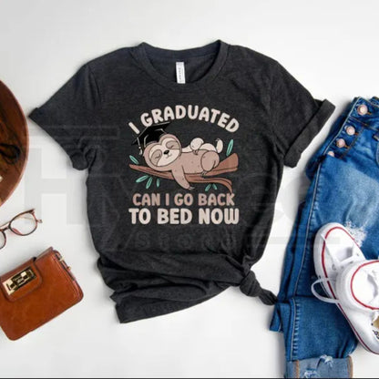 Funny Graduation Sloth T-Shirt – Can I Go Back To Bed Graduate Gift Tee - Hiyatee