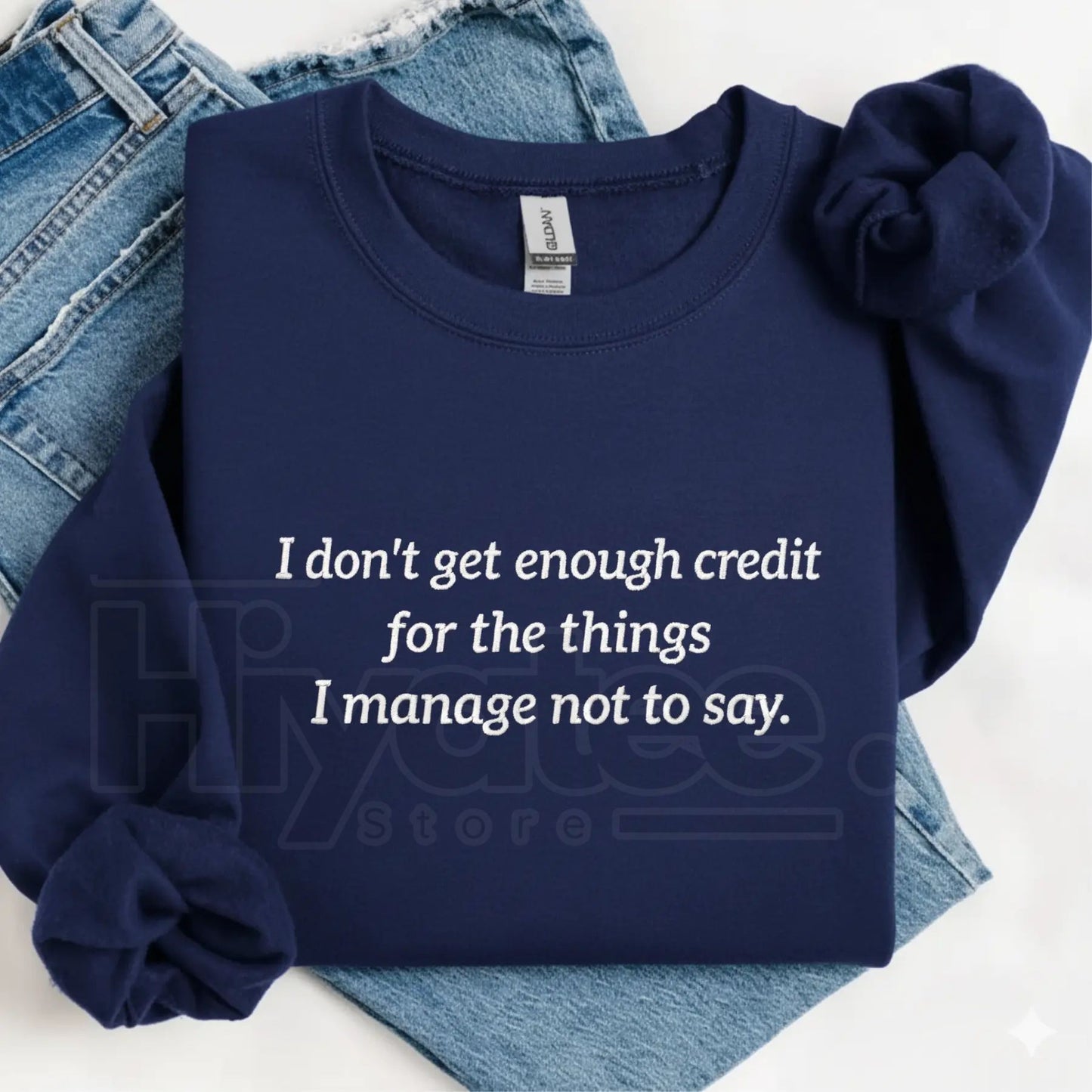 Funny "I Don't Get Enough Credit" Sarcastic Embroidered Sweatshirt – Snarky Humor Crewneck - Hiyatee