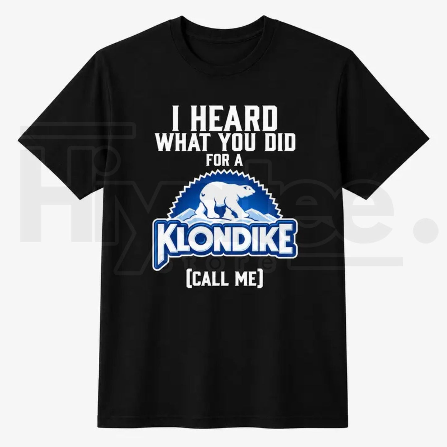 Funny Klondike Parody Ice Cream T-Shirt – I Heard What You Did Polar Bear Tee - Hiyatee