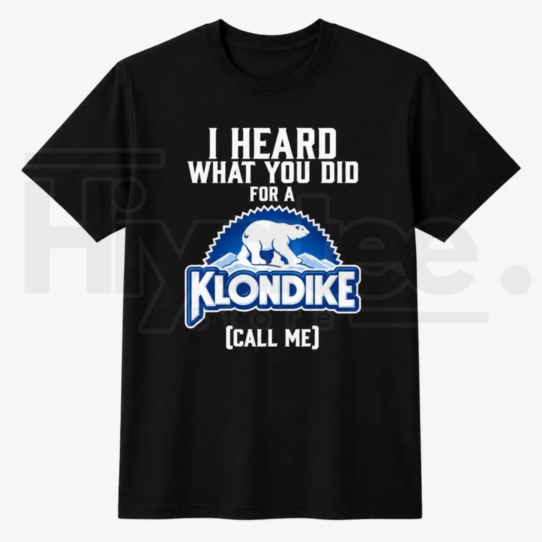 Funny Klondike Parody Ice Cream T-Shirt – I Heard What You Did Polar Bear Tee - Hiyatee