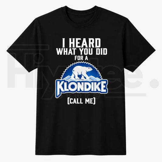Funny Klondike Parody Ice Cream T-Shirt – I Heard What You Did Polar Bear Tee - Hiyatee