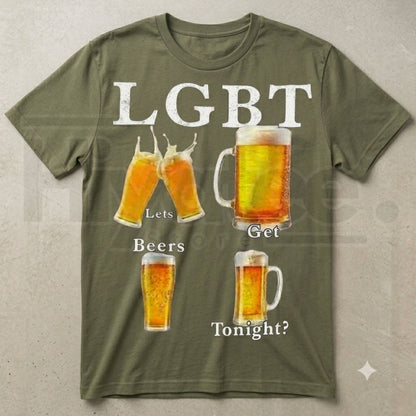 Funny LGBT Lets Get Beer Tonight T-Shirt – Sarcastic Beer Pun Humorous Graphic Tee - Hiyatee