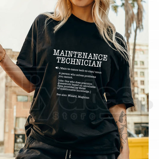 Funny Maintenance Technician Definition T-Shirt – Mechanic & Trades Humor Tee - Hiyatee
