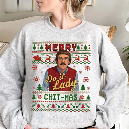 Funny Merry Chit I Do It Christmas Sweatshirt: Ugly Xmas Sweater Meme Shirt, Christian Tee, Unisex Holiday Party Gift - Hiyatee