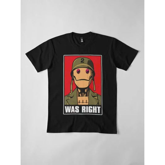 GI Robot Was Right Classic T-Shirt – Retro-Inspired Statement Tee-Hiyatee