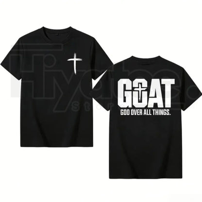 GOAT God Over All Things T-Shirt – Christian Faith Jesus Graphic Tee - Hiyatee