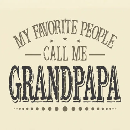 Custom Comfort Colors My Favorite People Call Me Papa Shirt – Personalized Dad Grandfather T-Shirt, Father's Day Gift