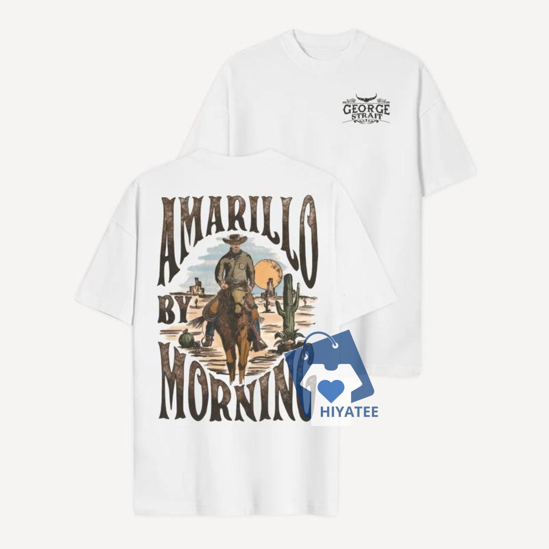 George Strait Tee – Amarillo By Morning Country Music Shirt-Hiyatee