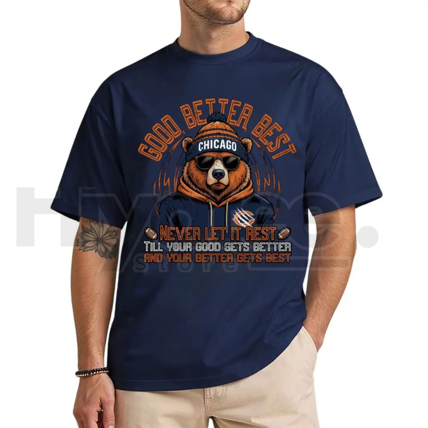 "Good Better Best" Chicago Bear Motivational T-Shirt – Football Fan Apparel - Hiyatee