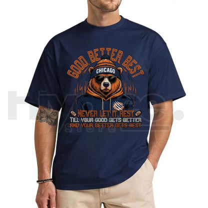 "Good Better Best" Chicago Bear Motivational T-Shirt – Football Fan Apparel - Hiyatee