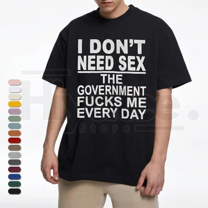 "Government Fk Me Every Day" – Funny Sarcastic Political Graphic Top - Hiyatee