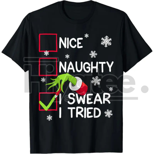 Groovy Naughty "I Swear I Tried" Christmas Holiday Unisex Tee & Sweatsuit Made in USA - Hiyatee