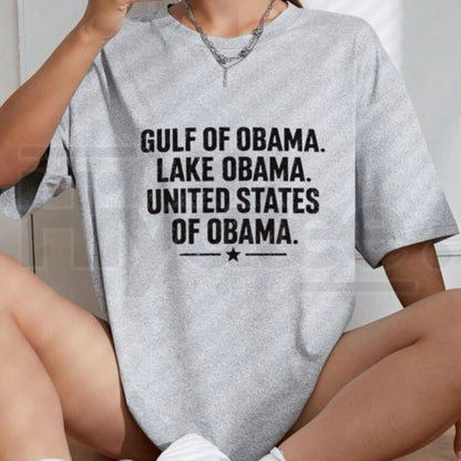 Gulf Of Obama Lake Obama United States Of Obama T-Shirt – Lake Ontario Meme Tee - Hiyatee