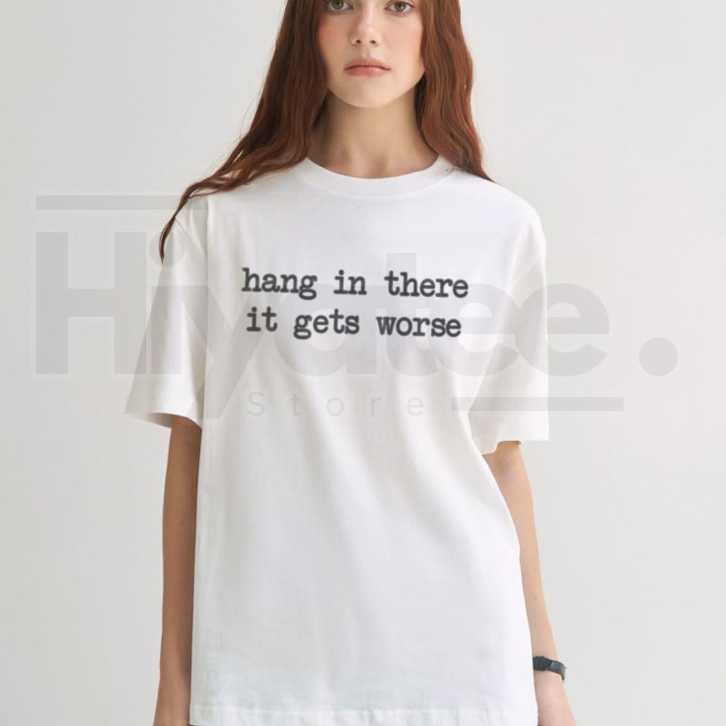 Hang In There It Gets Worse Shirt – Funny Sarcastic Mental Health Humour Tee - Hiyatee
