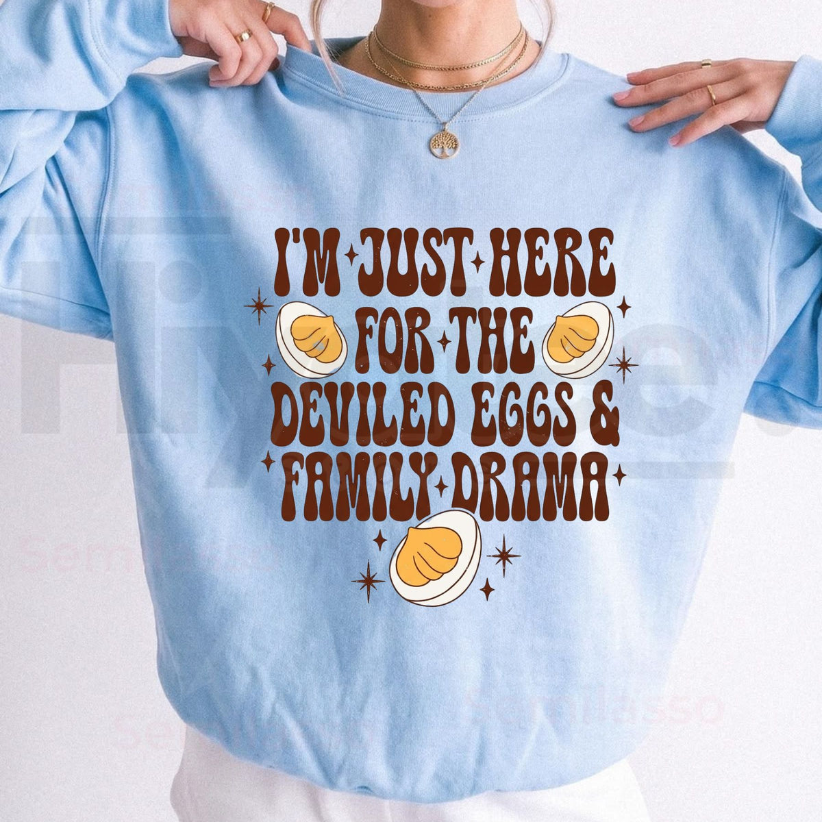 Here For Deviled Eggs And Family Drama Thanksgiving Sweatshirt, Funny Fall Graphic Crewneck - Hiyatee