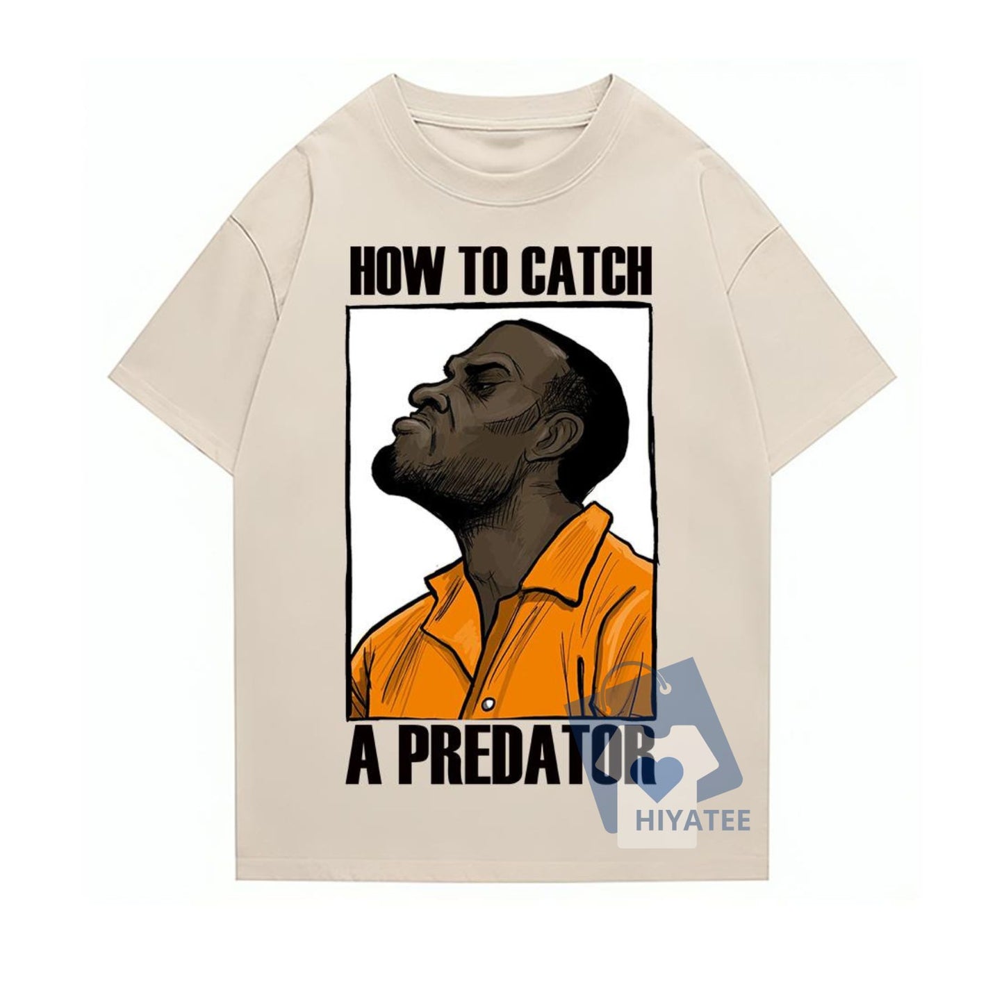 How to Catch a Predator Shirt – Vintage Comfort Colors Tee for Him & Her-Hiyatee